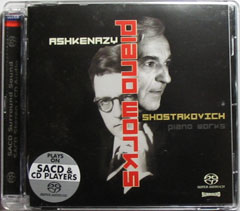 Shostakovich/Ashkenazy "Piano Works" , SACD Shostakovich/Ashkenazy "Piano Works" , SACD