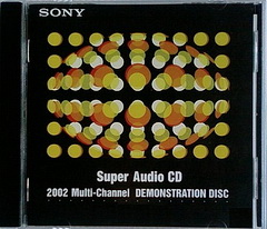 2002 Multi Channel Demonstration Disc SACD 2002 Multi Channel Demonstration Disc SACD