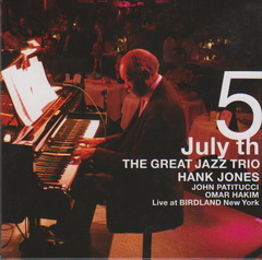 July 5th Live at Birdland New York - The Great Jazz Trio July 5th Live at Birdland New York - The Great Jazz Trio