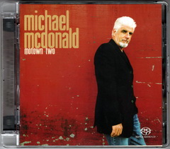 Michael McDonald "Motown Two" , SACD Michael McDonald "Motown Two" , SACD